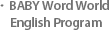 ·BABY Word World English Program